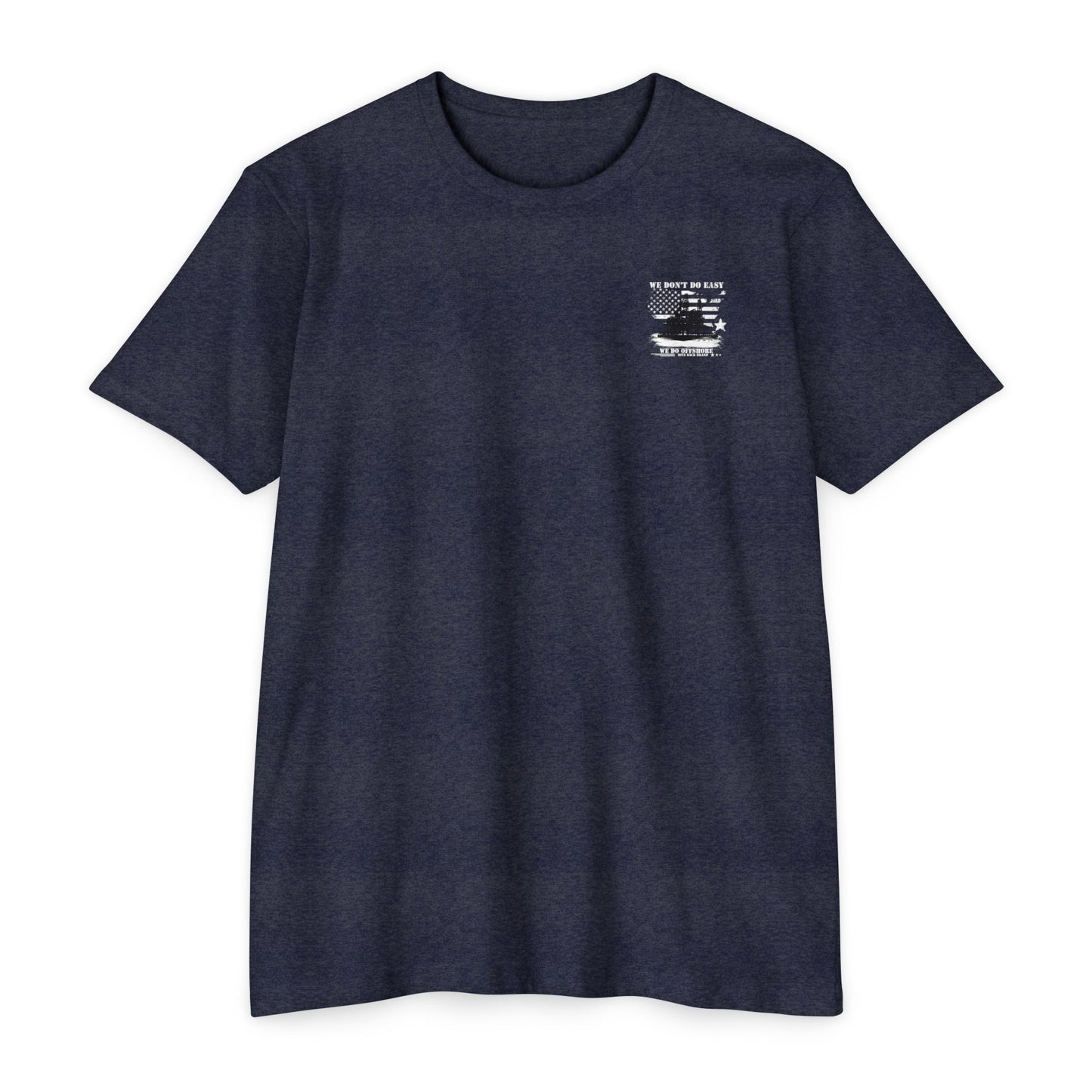 We Don't Do Easy T-shirt