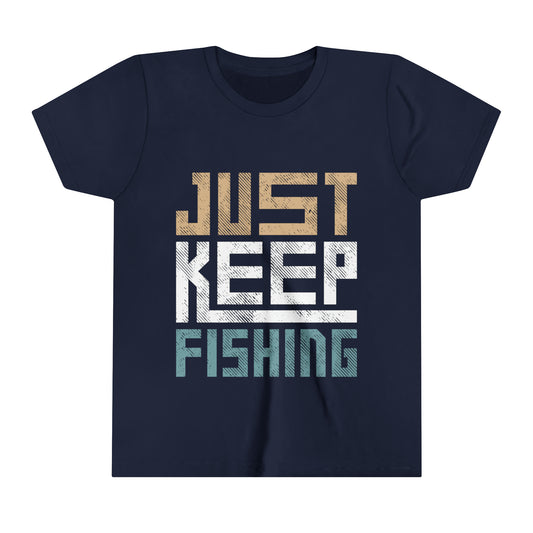 Just Keep Fishing Youth Tee
