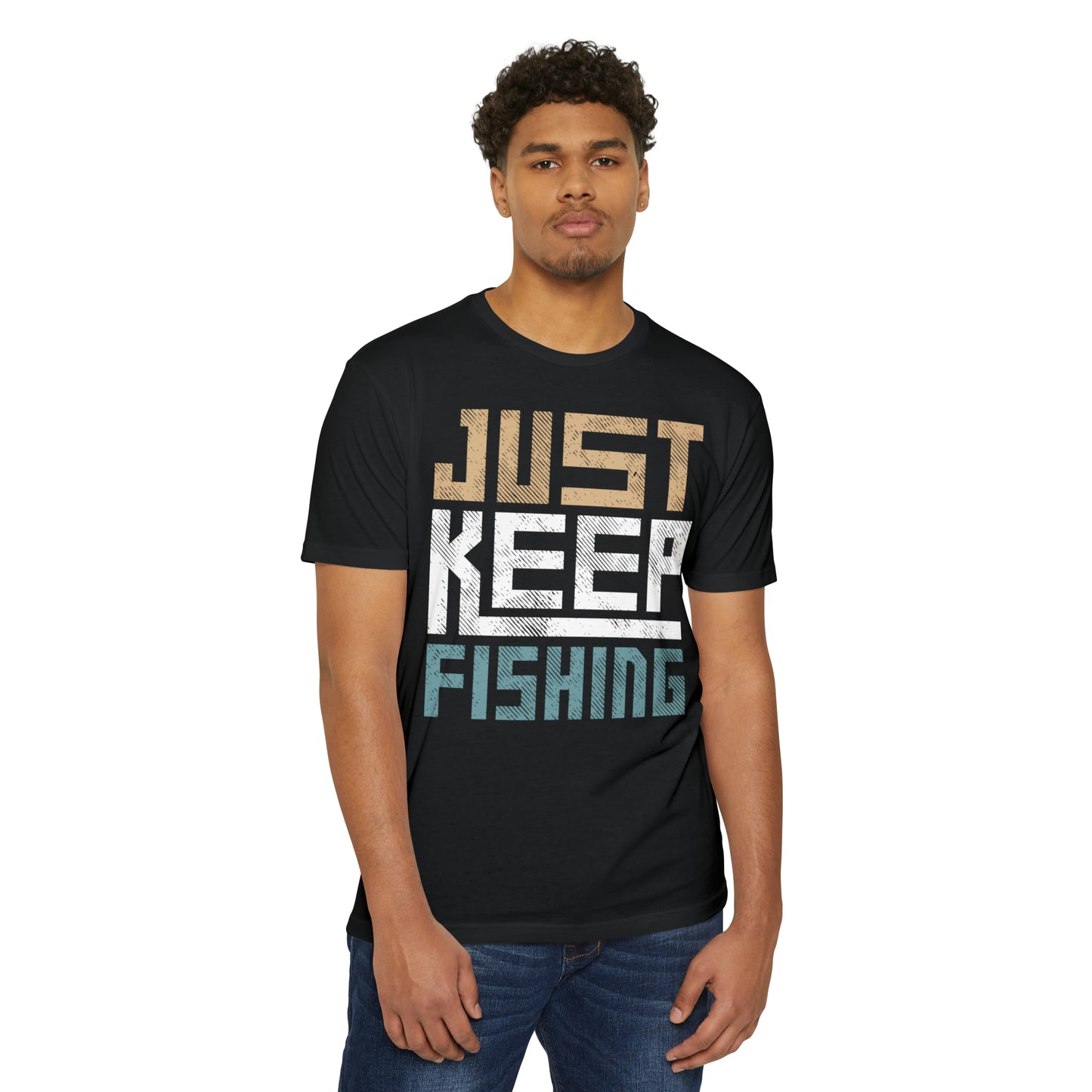 Just Keep Fishing T-shirt