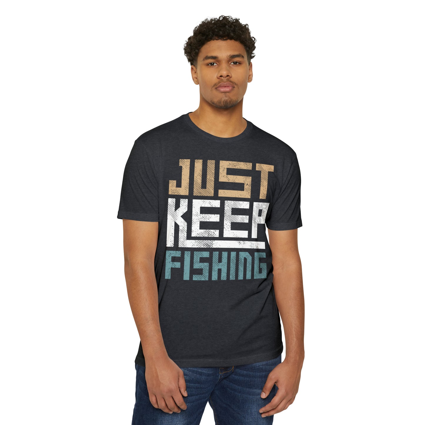 Just Keep Fishing T-shirt