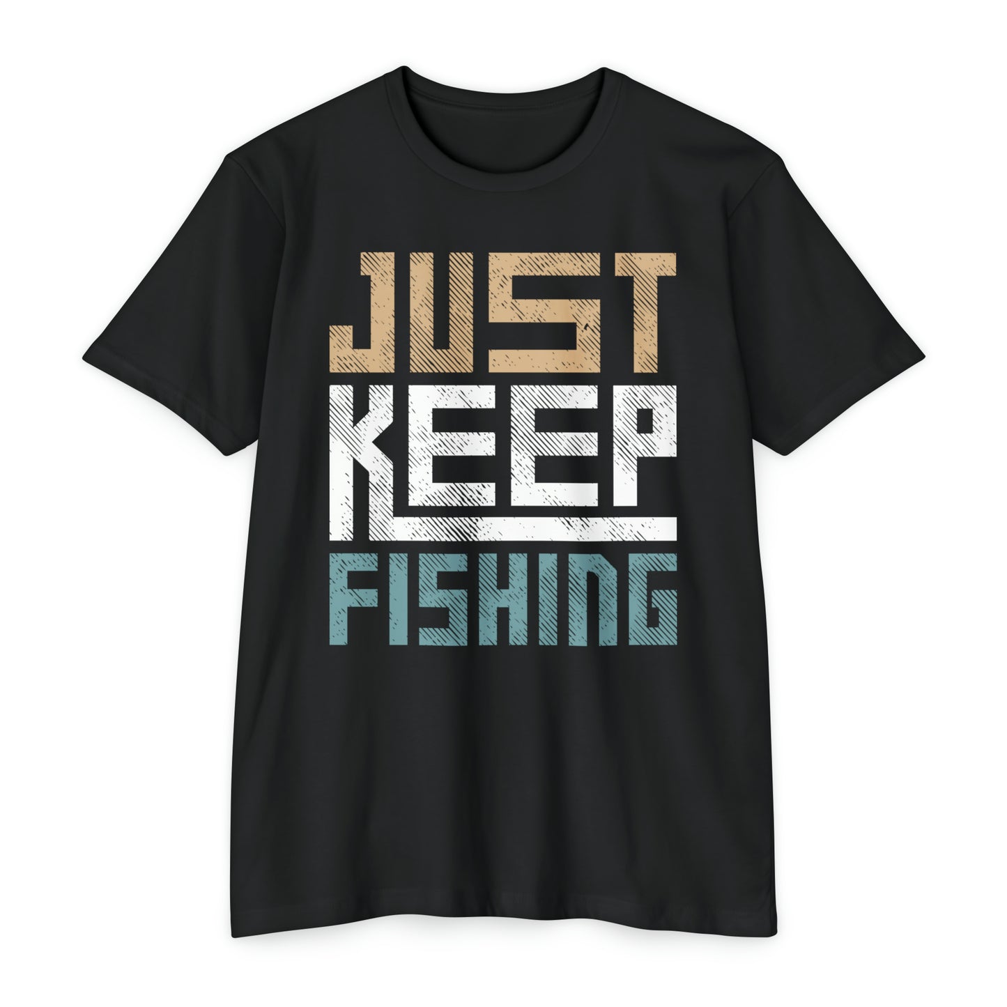 Just Keep Fishing T-shirt