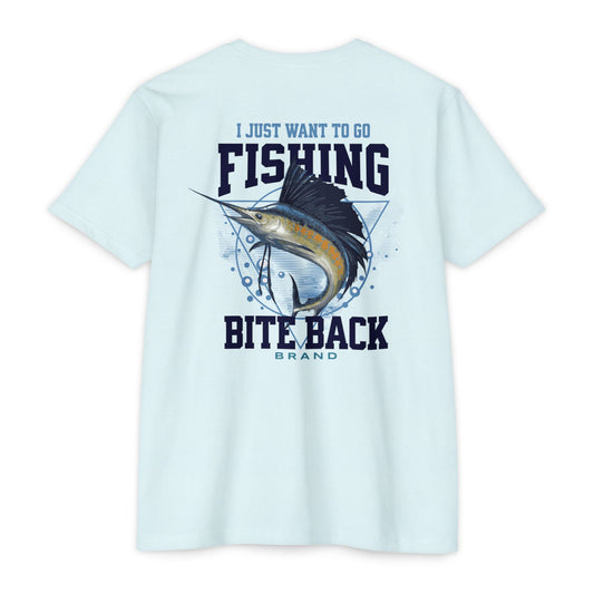 I Just Want To Go Fishing T-shirt