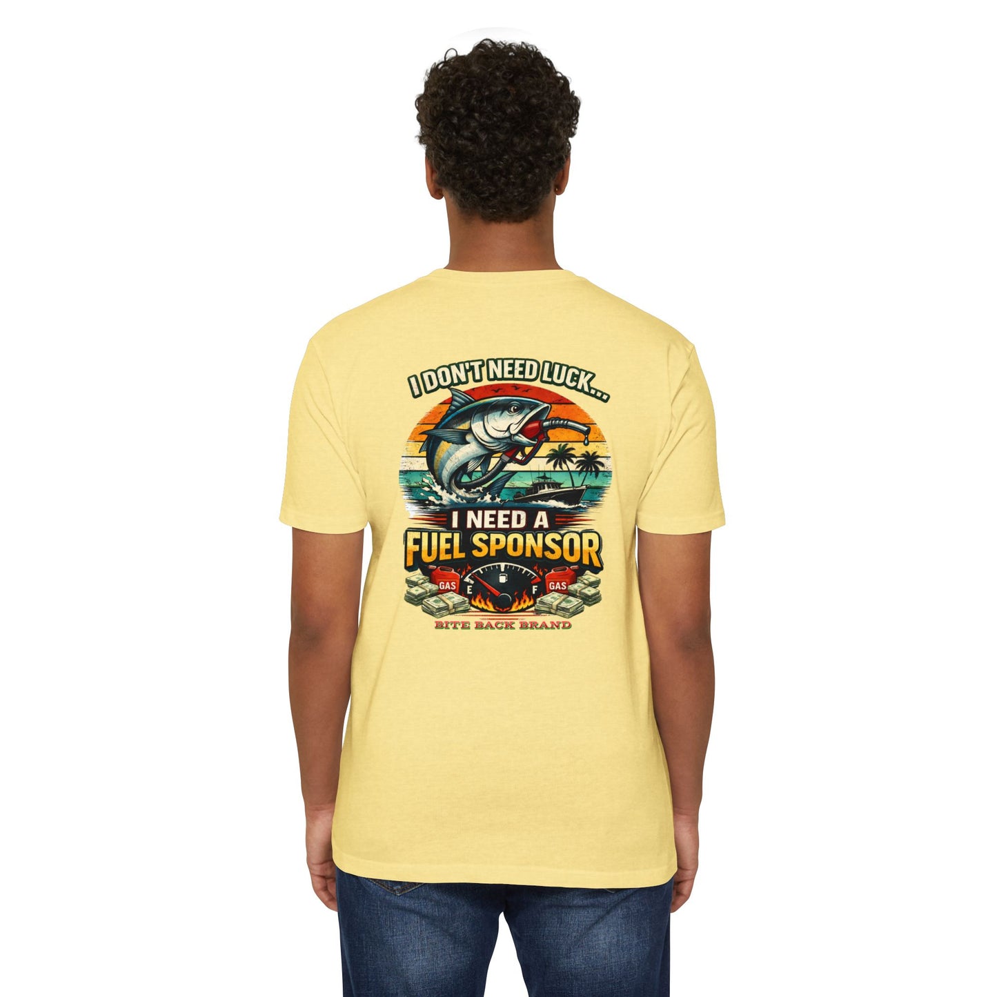 Fishing T-Shirt — "I Don't Need Luck... I Need a Fuel Sponsor" Vintage Beach Tee